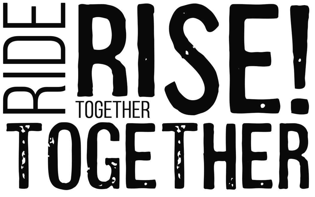 Ride Together Rise Together! Ride for Unity