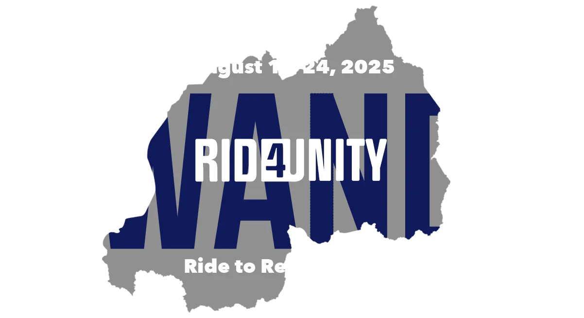 Rwanda Ride to Reconnection Ride for Unity - Ride Together. Rise Together!